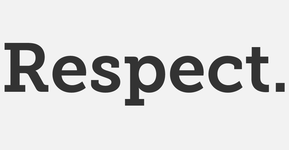 Teks 'Respect.' dalam font tebal dan besar.